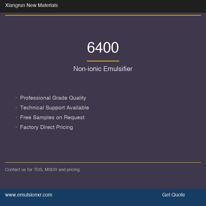 6400 Non-ionic Emulsifier